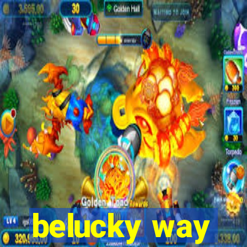 belucky way