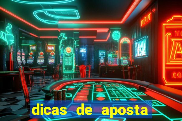 dicas de aposta para os jogos de hoje