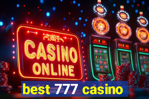 best 777 casino