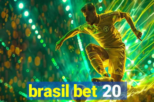 brasil bet 20