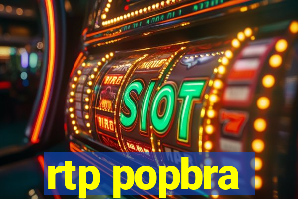 rtp popbra