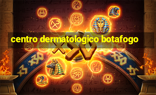 centro dermatologico botafogo