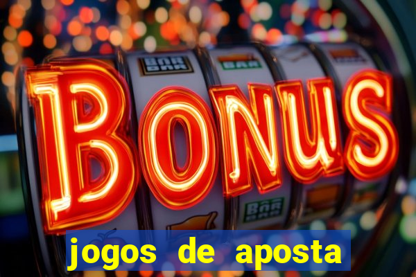 jogos de aposta que da bonus