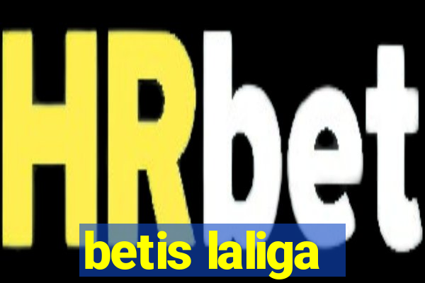 betis laliga