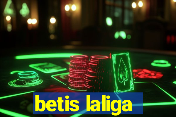 betis laliga