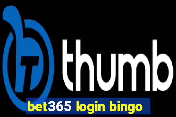 bet365 login bingo