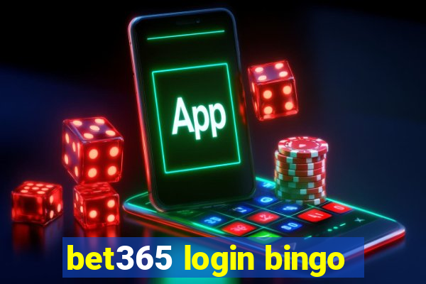 bet365 login bingo