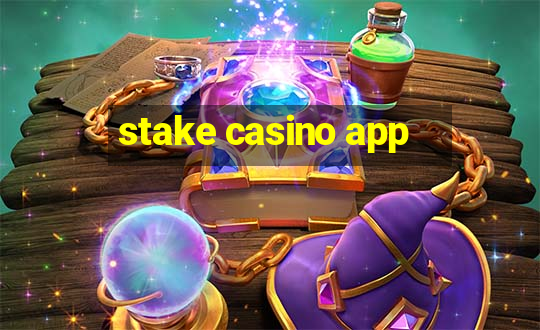 stake casino app