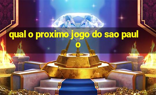 qual o proximo jogo do sao paulo