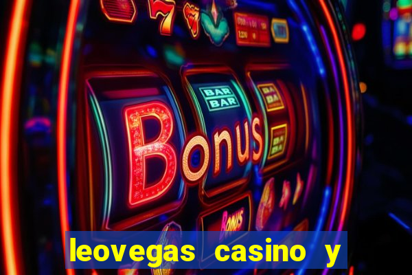 leovegas casino y slots online