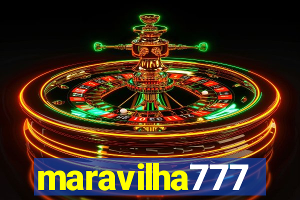 maravilha777