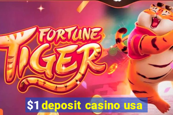 $1 deposit casino usa