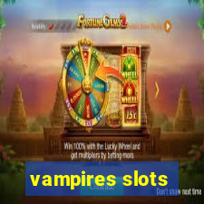 vampires slots