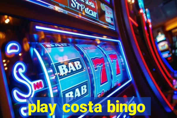 play costa bingo