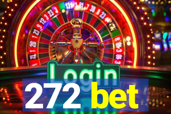 272 bet