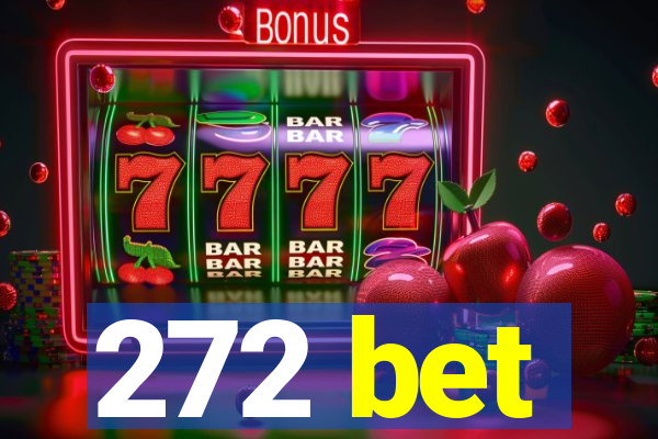 272 bet