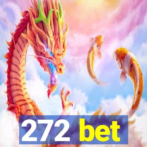 272 bet