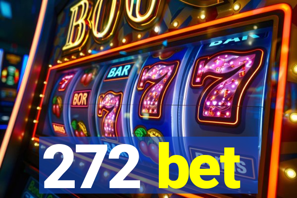 272 bet