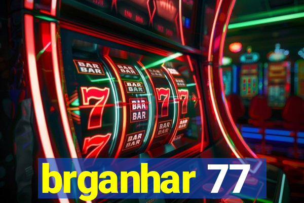 brganhar 77