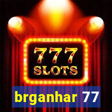 brganhar 77