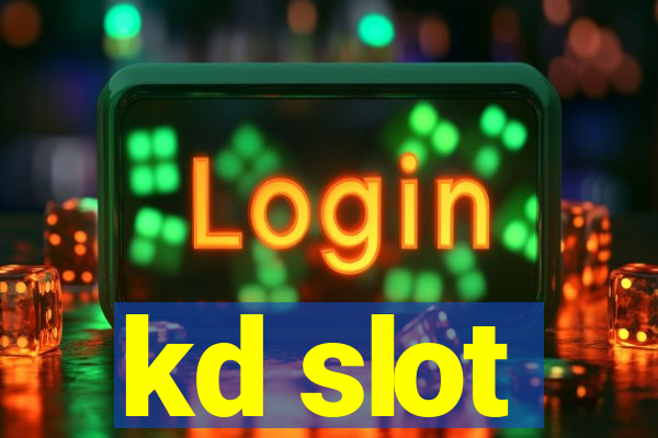 kd slot