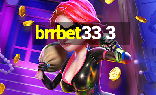 brrbet33 3