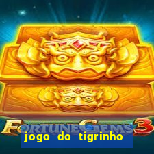 jogo do tigrinho esporte bet