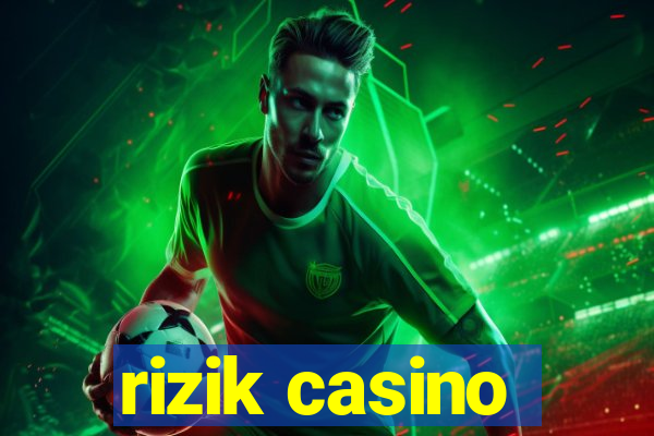 rizik casino