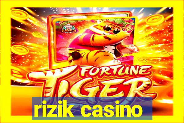 rizik casino