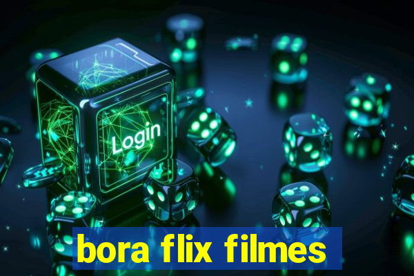 bora flix filmes