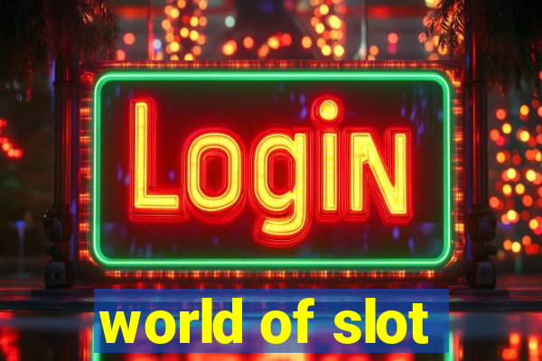 world of slot