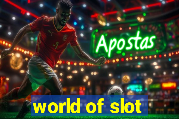 world of slot