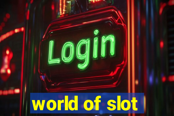 world of slot