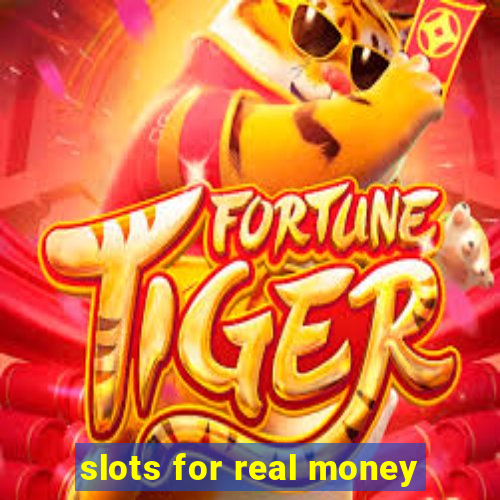 slots for real money