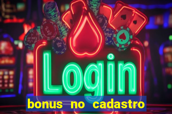 bonus no cadastro saque free