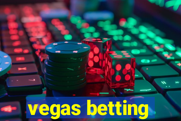 vegas betting