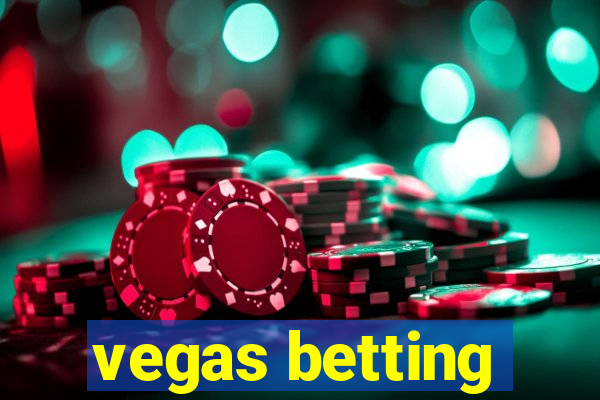 vegas betting