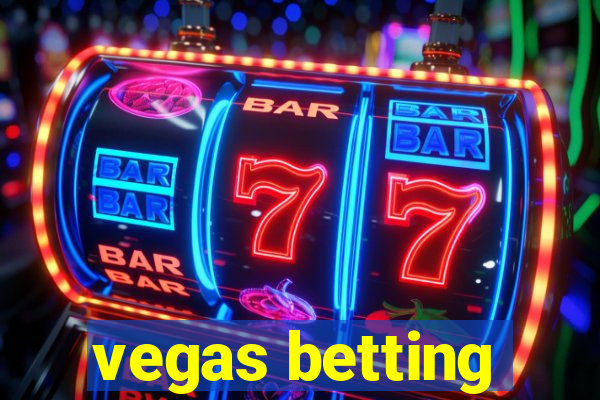 vegas betting