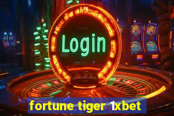 fortune tiger 1xbet