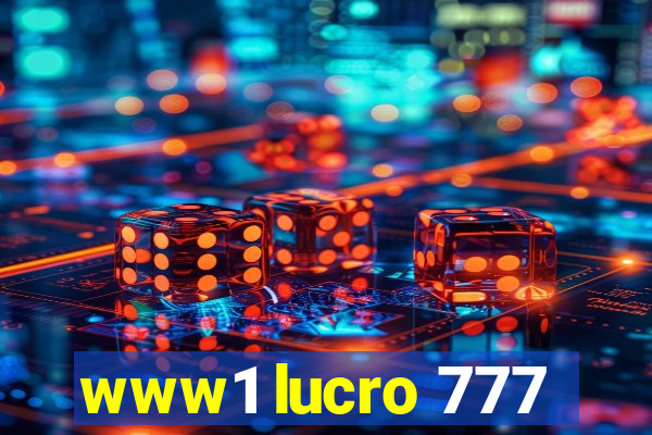 www1 lucro 777