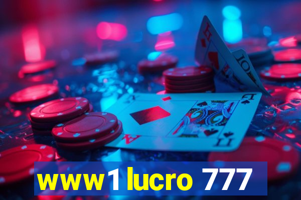 www1 lucro 777