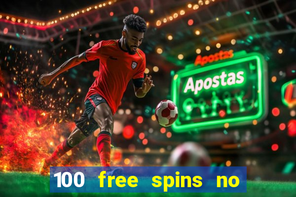 100 free spins no deposit at a uk casino