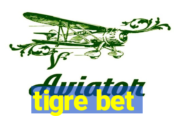 tigre bet