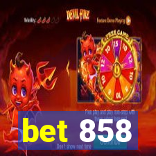 bet 858