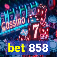 bet 858