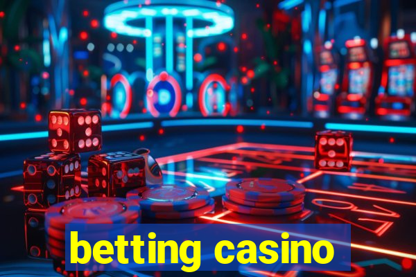 betting casino