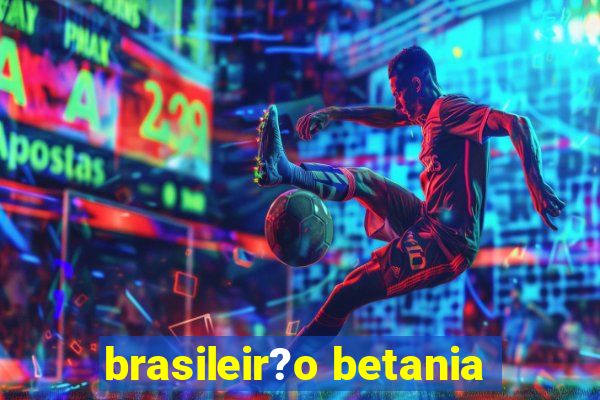 brasileir?o betania