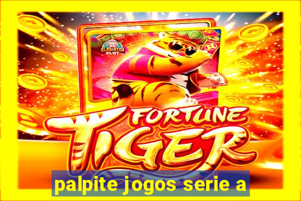 palpite jogos serie a