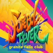 granite falls club