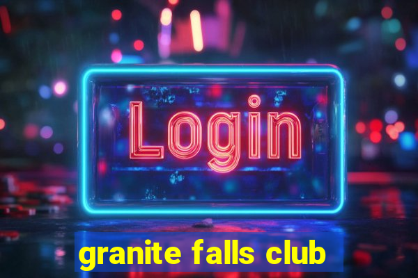 granite falls club